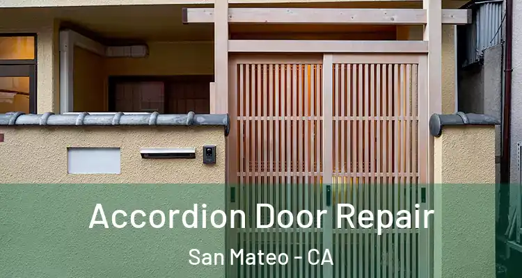  Accordion Door Repair San Mateo - CA