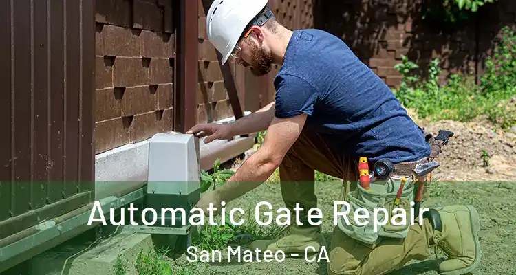  Automatic Gate Repair San Mateo - CA