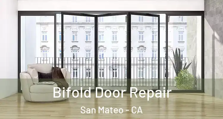  Bifold Door Repair San Mateo - CA