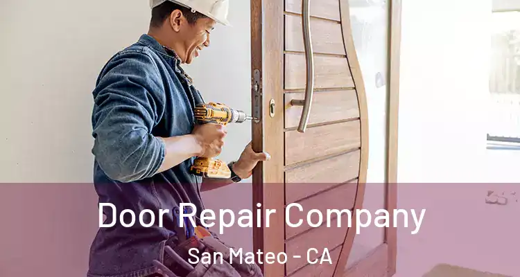  Door Repair Company San Mateo - CA