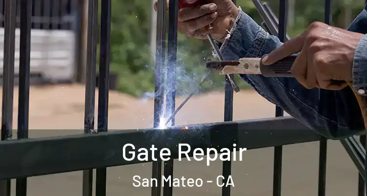  Gate Repair San Mateo - CA