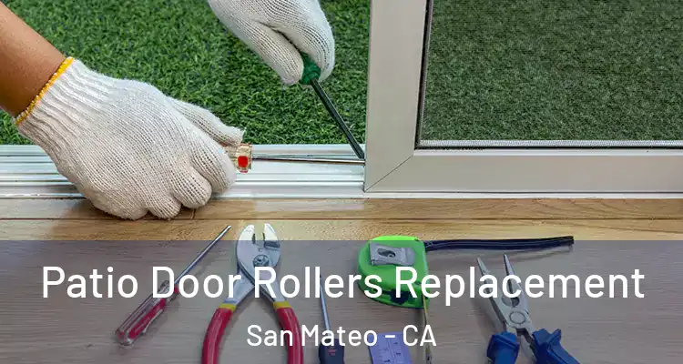  Patio Door Rollers Replacement San Mateo - CA