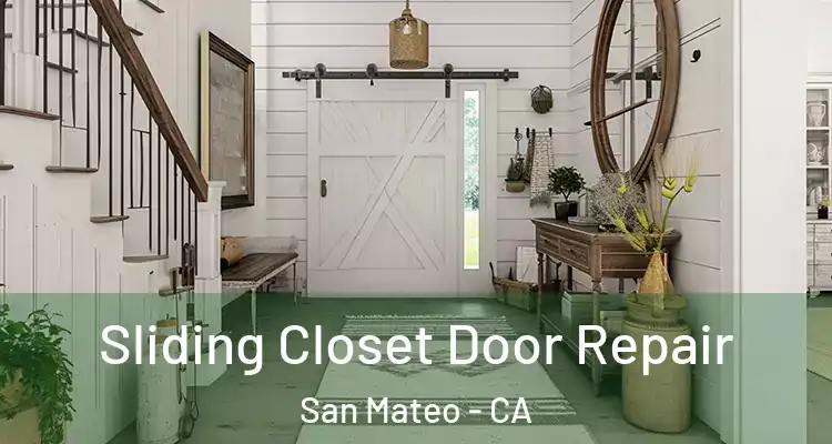  Sliding Closet Door Repair San Mateo - CA