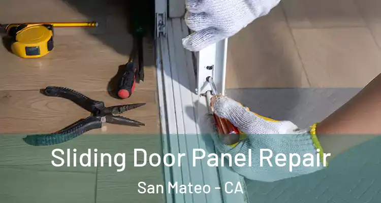  Sliding Door Panel Repair San Mateo - CA